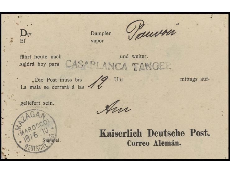 1910, unfrankierte Vordruckpostkarte zur Benachrichtigung von Postkunden über eine Dampferabfahrt mit Poststempel "MAZAGAN (M