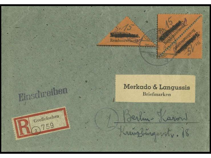 1945, Nachnahmezettel 15 Pfg., Type AI gezähnt, Paar und Einzelstück auf Einschreibe-Brief von "GROSSRÄSCHEN 22.11." nach Ber