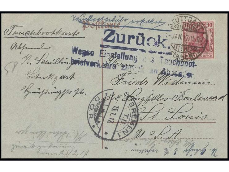 1915/19, Kriegsdruck: 10 Pfg. mit Stempel "STUTTGART 1.1.17" auf Tauchboot-Karte in die USA mit "Zurück"-Stempel und vorderse