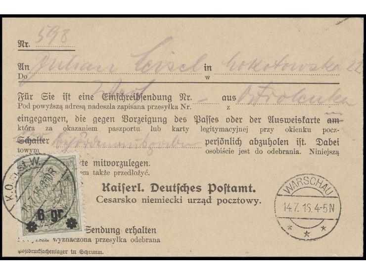 Stadtpost Warschau: 1916, 6 auf 5 Gr. mit Stempel "K.O...st.W. 15.7.16" als Zustellgebühr auf Vordruck-Postkarte vom Kaiserl.