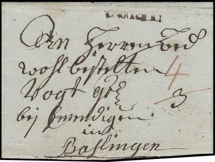 "LÖRRACH.R.I.", L1 in kleiner Type auf kpl. unbezahltem Brief 1802 an den "Vogt bei Emmendingen und Balingen"; sehr selten, n