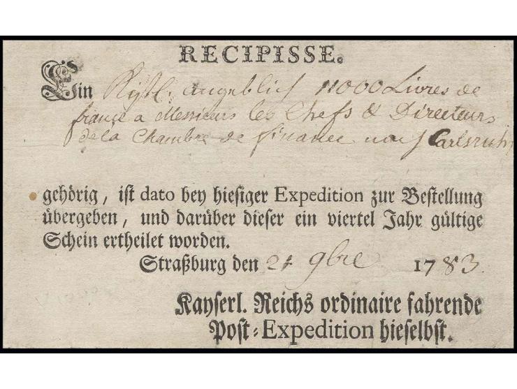 STRASSBURG: 1783, Postschein der kaiserlichen Reichspost im Ortsdruck für eine Wertsendung mit 11000 Livres nach Karlsruhe, s