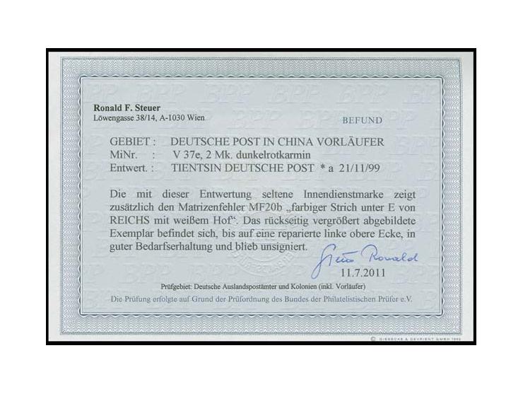 Vorläufer: 2 M. dunkelrotkarmin (linke obere Ecke korrigiert) mit zentrischem Stempel "TIENTSIN a 21.11.99" (Dr. Steuer 12-fa