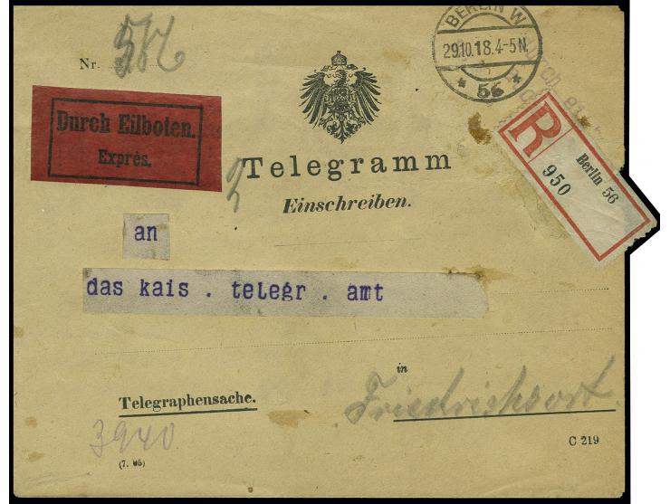 1918, Telegramm-Vordruckumschlag von "BERLIN 29.10.18" per Eilboten-Einschreiben wegen unterbrochender Telegraphenlinien an d