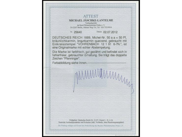 50 Pfg. bräunlichkarmin (weinrot) mit EKr. "VÖHRENBACH 12.1.91", Kabinett, doppelt sign. Pfenninger, Fotoattest Jäschke-L. BP