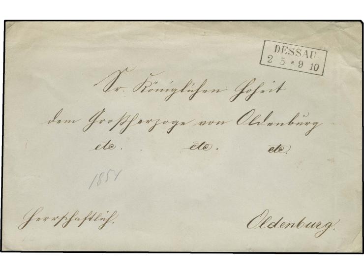 DIVERSES: 1854 (ca.), portofreies Kuvert von "DESSAU 2 5 " an "Sr. königlichen Hoheit dem Großherzoge von Oldenburg", rücksei