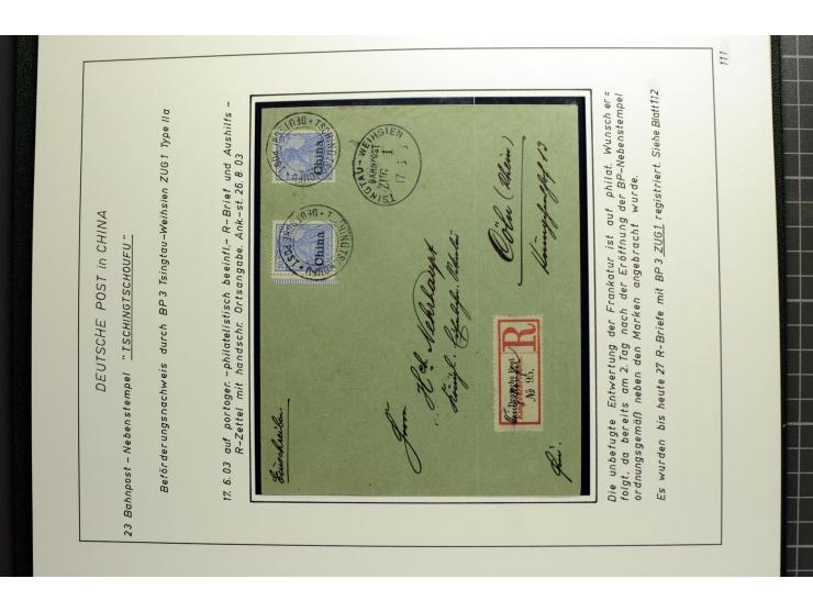 1901/1914, umfangreiche Ausstellungs-Sammlung "Die Bahnpost der Schantung-Bahn" mit ca. 150 Briefen und Karten, 36 Briefstück