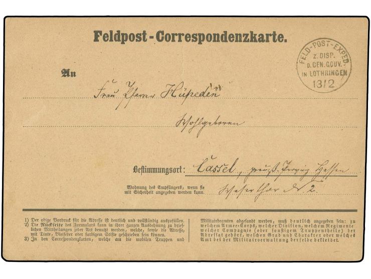 "FELD-POST-EXPED. Z. DISP. D. GEN. GOUV. IN LOTHRINGEN 13/2", glasklar auf Feldpost-Correspondenzkarte nach Kassel mit langem