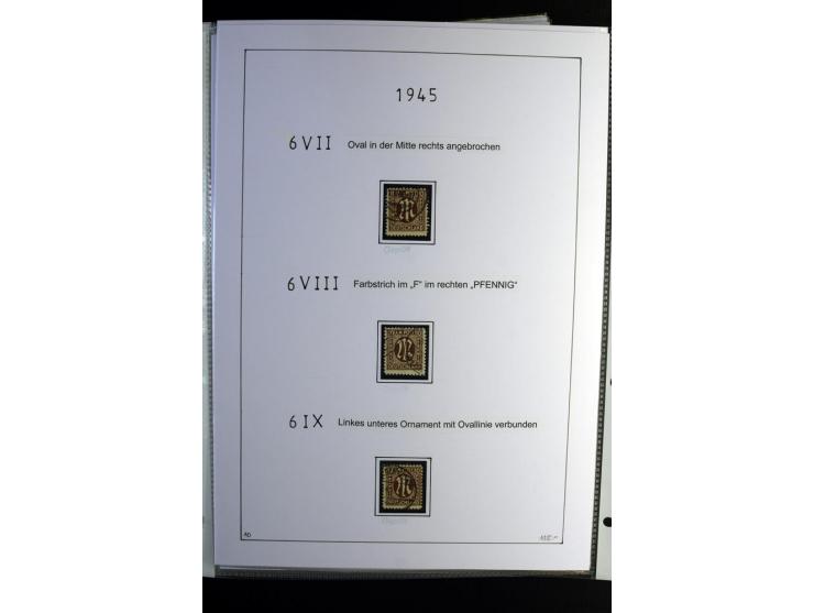 1945/49, gestempelte, stark spezialisierte Sammlung mit u.a. Mi.-Nr. 7I-III, 10B, 13C, 13E, 17bD, 20AXa, 22D (Fotoattest Wehn