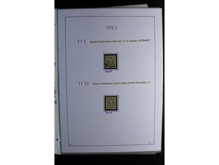 1945/49, gestempelte, stark spezialisierte Sammlung mit u.a. Mi.-Nr. 7I-III, 10B, 13C, 13E, 17bD, 20AXa, 22D (Fotoattest Wehn