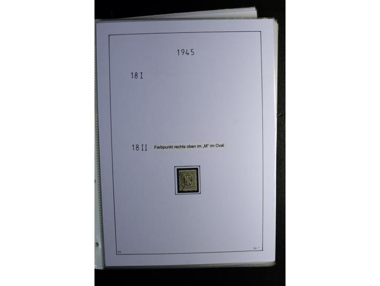1945/49, gestempelte, stark spezialisierte Sammlung mit u.a. Mi.-Nr. 7I-III, 10B, 13C, 13E, 17bD, 20AXa, 22D (Fotoattest Wehn