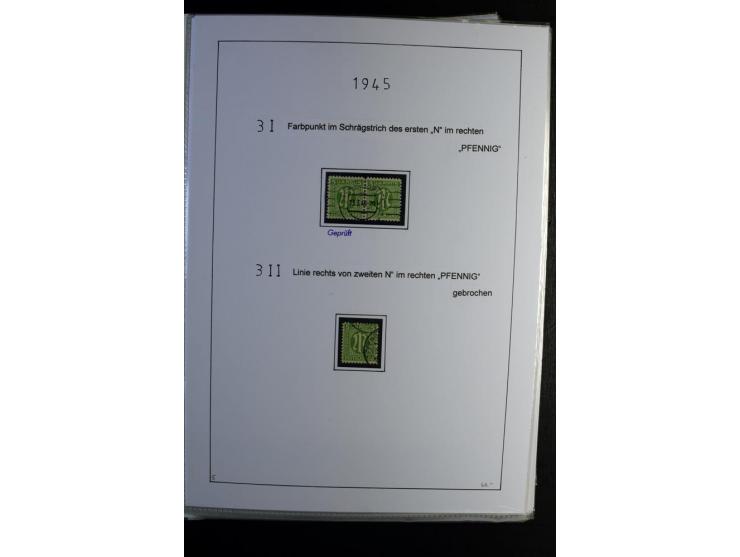 1945/49, gestempelte, stark spezialisierte Sammlung mit u.a. Mi.-Nr. 7I-III, 10B, 13C, 13E, 17bD, 20AXa, 22D (Fotoattest Wehn