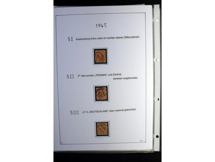 1945/49, gestempelte, stark spezialisierte Sammlung mit u.a. Mi.-Nr. 7I-III, 10B, 13C, 13E, 17bD, 20AXa, 22D (Fotoattest Wehn