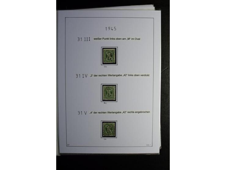 1945/49, gestempelte, stark spezialisierte Sammlung mit u.a. Mi.-Nr. 7I-III, 10B, 13C, 13E, 17bD, 20AXa, 22D (Fotoattest Wehn