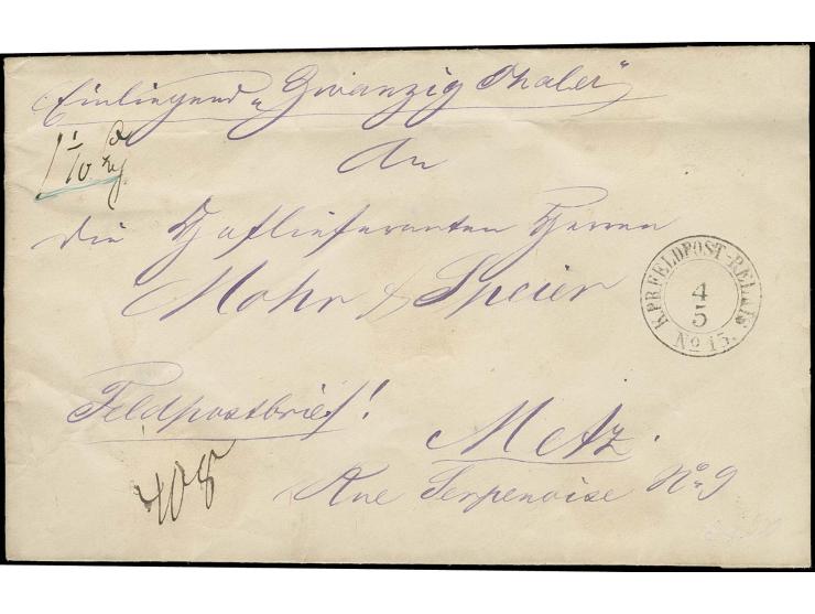 "K.PR.FELDPOST-RELAIS No. 15 4 5" (1871) sauber auf Feldpost-Wertbrief mit 20 Talern nach Metz mit Ankunftsstempel; Ersttags-