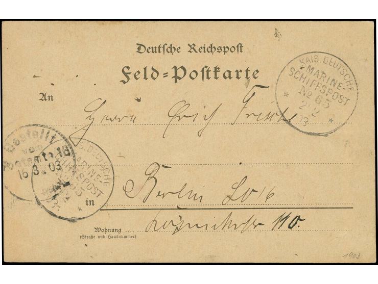 1903, "MSP No. 65 21.2.03" (SMS Sibiria), zwei Abschläge recht klar auf Feldpost-Vordruckkarte mit Text nach Berlin mit Ankun