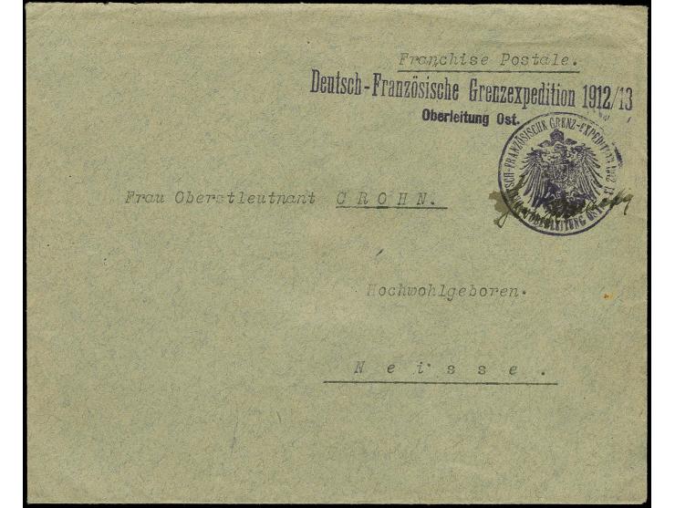 "Deutsch-Französische Grenzexpedition 1912/13 Oberleitung Ost" mit nebengesetztem Siegelstempel auf portofreiem Brief nach Ne