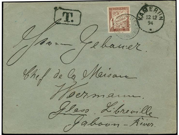 "KAMERUN 12 12 94" auf unfrankiertem Brief an den Vorsteher des Hauses Woermann in Libreville, Gabun, hier taxiert und franki