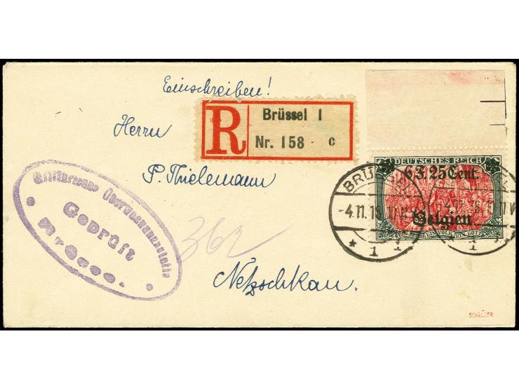 1916, 6 F.25 C. auf 5 M. mit Aufdrucktype II, Oberrandstück mit Stempel "BRÜSSEL 4.11.18" auf sog. "Netzschkau"-R-Brief mit Z