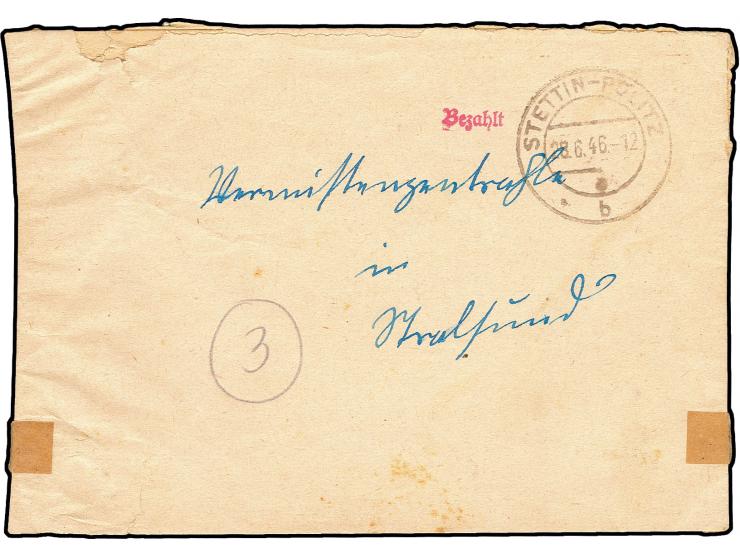 1945, "STETTIN-PÖLITZ 28.6.46", klar auf Brief mit rotem L1 "Bezahlt" und kpl. rückseitiger Absenderangabe nach Stralsund, kl