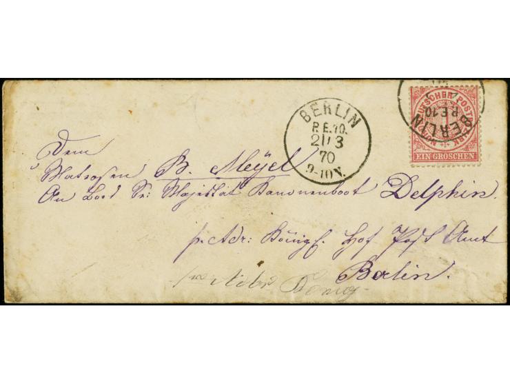 1870, "BERLIN P.E. 10 21/3 70", klar auf NDP 1 Gr. karmin auf Brief an einen Matrosen an Bord des Kanonenbootes 'Delphin' (üb