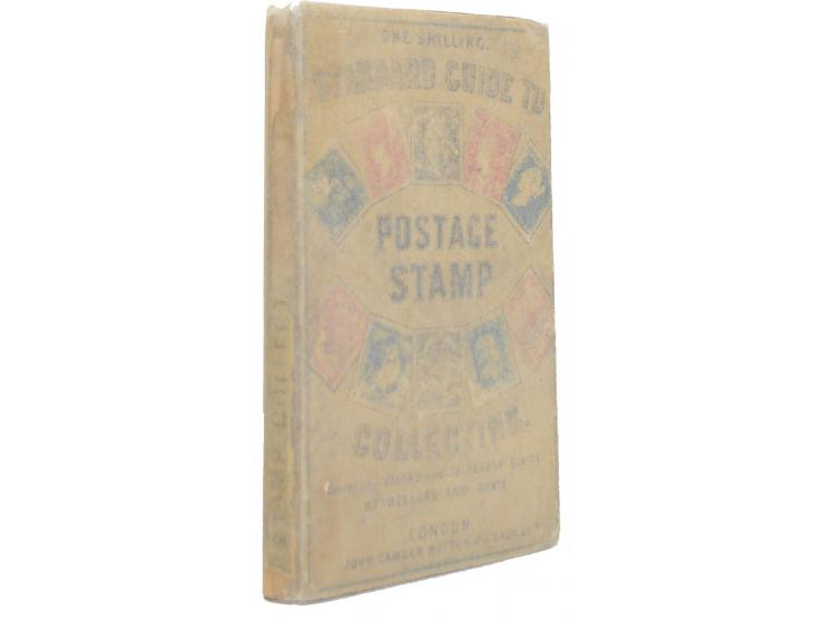 Bellars & Davie: The Standard Guide to Postage Stamp Collecting. Giving the Values and Degrees of Rarity, 1. Auflage London 1