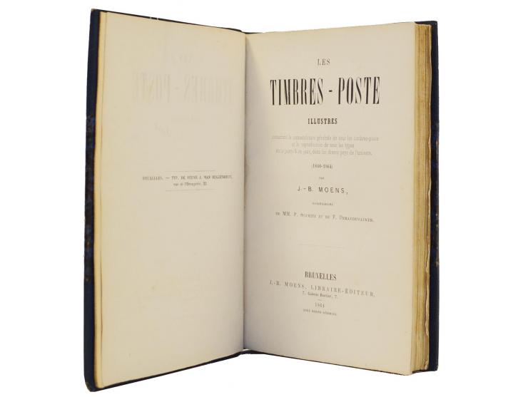 Moens, Jean-Baptiste: Les Timbres-Poste Illustrés (1840–1864), Brüssel 1864, 148 S. + 54 Bildtafelseiten, ex libris Henry le 