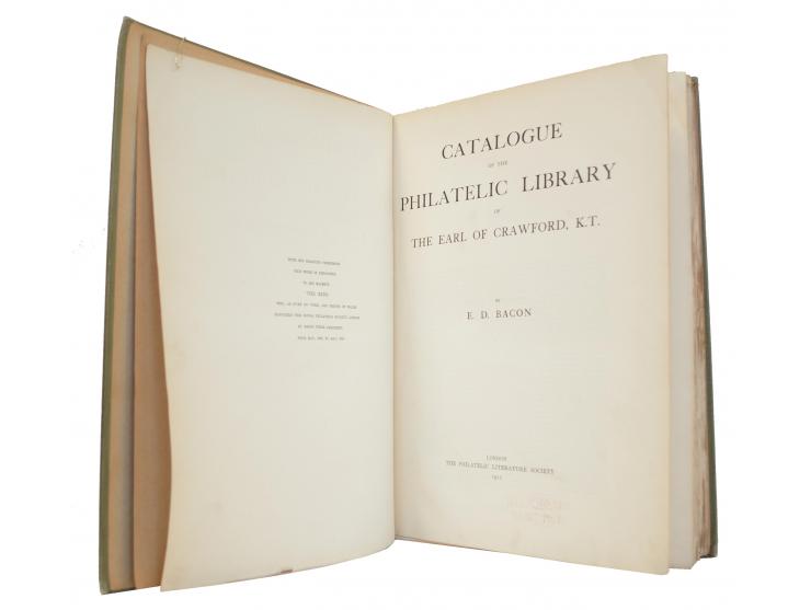 Bacon, Edward Denny: Catalogue of the Philatelic Library of the Earl of Crawford K.T., London 1911, die großformatige Origina
