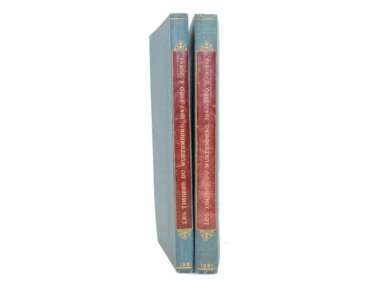 Württemberg: Moens, Jean-Baptiste: Les Timbres de Wurtemberg 1847–1880, 2 Teile, Brüssel 1881, 128 + 179 Seiten, limitierte A