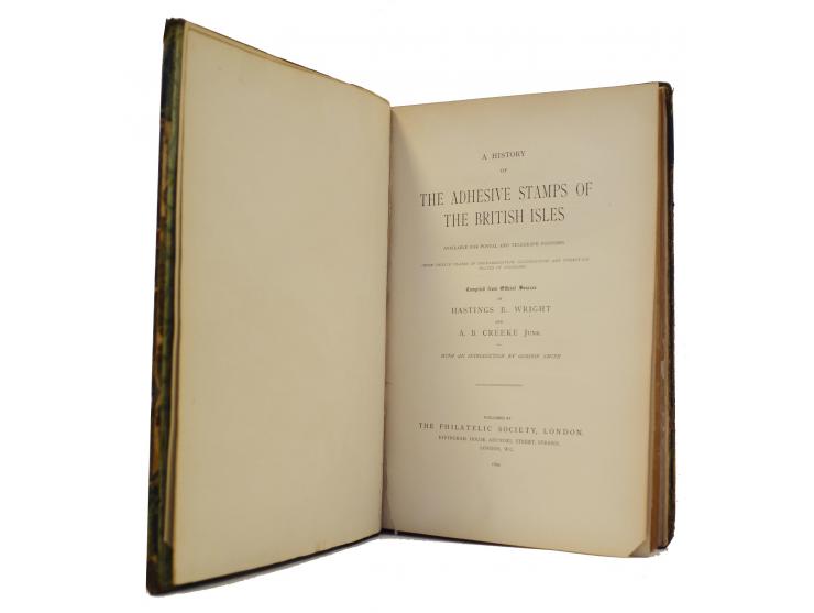Großbritannien: Wright, Hastings E./Creeke jun., A. B.: A History of the adhesive stamps of the British Isles, London 1899, 2