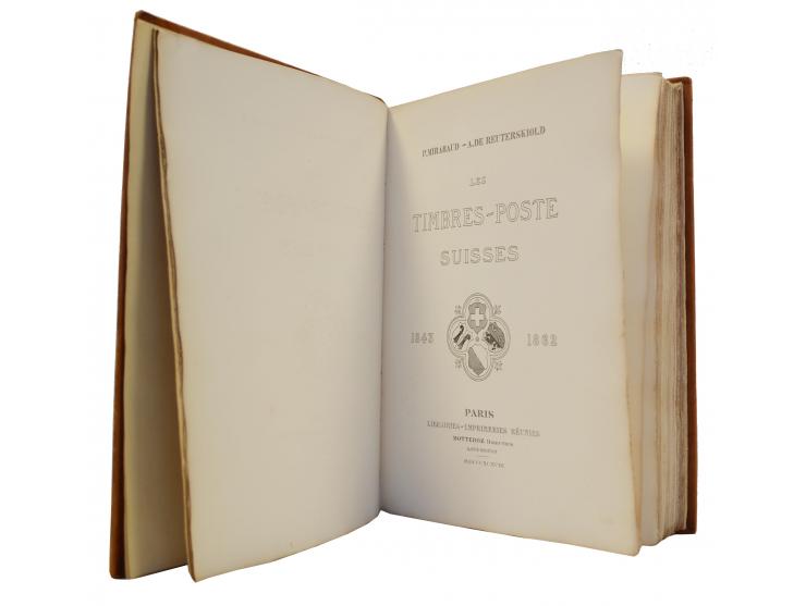Schweiz: Mirabaud, P./Reuterskiöld, A. de: Les Timbres-Poste Suisses 1843–1862, Paris 1899, 266 Seiten mit zahlreichen Farb-B