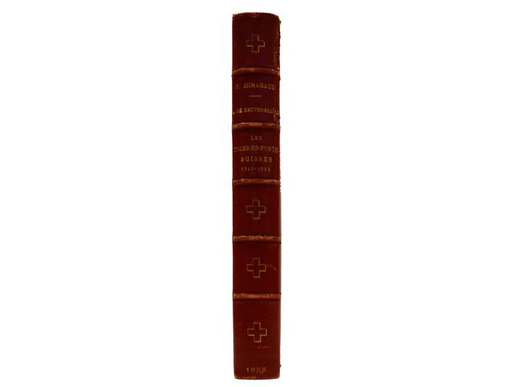 Schweiz: Mirabaud, P./Reuterskiöld, A. de: Les Timbres-Poste Suisses 1843–1862, Paris 1899, 266 Seiten mit zahlreichen Farb-B