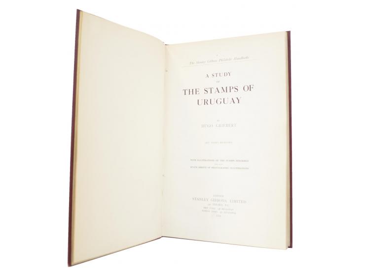 Uruguay: Griebert, Hugo: A Study of the Stamps of Uruguay, London 1910, 90 S. + 7 Bildtafeln, privat als Hardcover gebunden, 