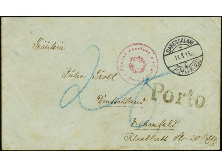 11. Postabgang: 1915, 18.8., unfrankierter Brief von "DARESSALAM DOA c 18.8." mit rotem Zensur-Stempel "Zensur passiert DOA" 