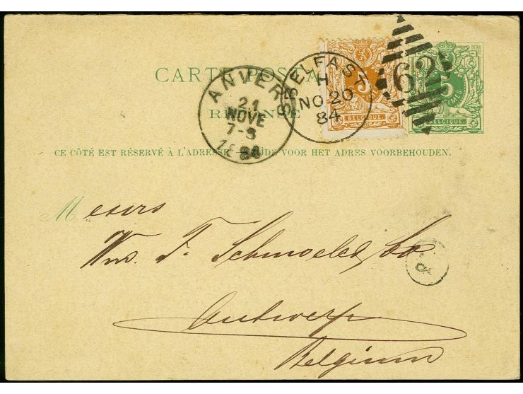 "BELFAST NO. 20 84 / 62", clear duplex on Belgium reply card 5 c. green with additional franking 5 c. ocre, to Anvers with ar
